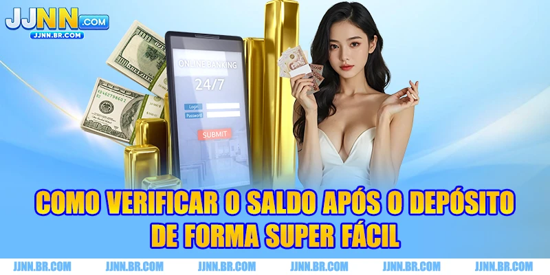 Como verificar o saldo após o depósito de forma super fácil
