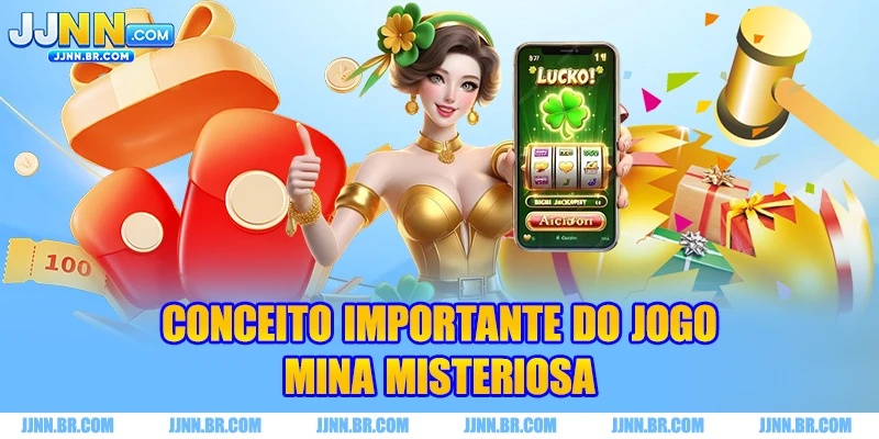 Conceito importante do jogo Mina Misteriosa