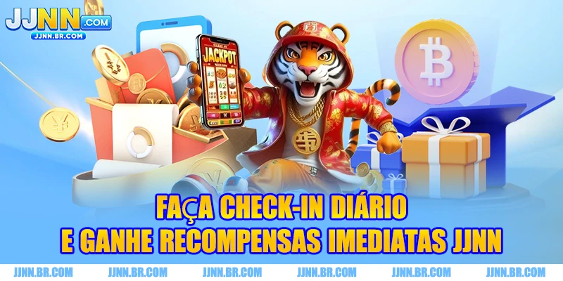 Faça Check-in Diário e Ganhe Recompensas Imediatas JJNN