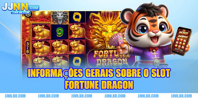 Informações gerais sobre o slot Fortune Dragon