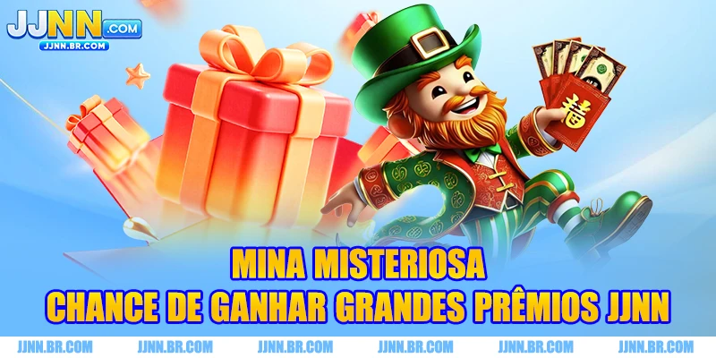 Mina Misteriosa - Chance de Ganhar Grandes Prêmios JJNN