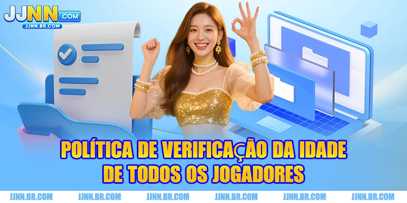 Política de verificação da idade de todos os jogadores